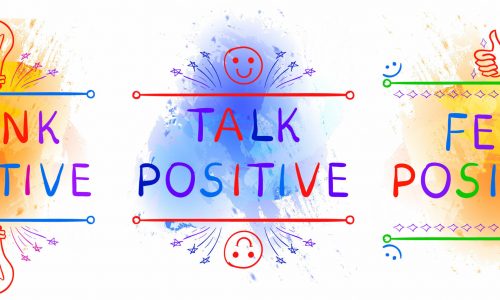 THINK POSITIVE, TALK POSITIVE, FEEL POSITIVE. Inspirational phrases on paint splash backdrop. Handwritten colorful letters and doodle vignettes. Yelolow blue splashes